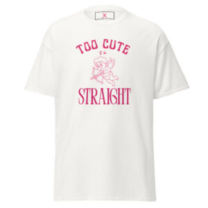 Camiseta Too Cute to be Straight